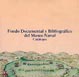 Fondo Documental y Bibliografico del Museo Naval